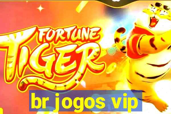 br jogos vip